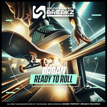 Dagan - Ready to roll