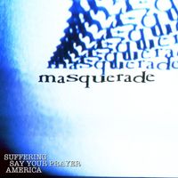 Masquerade - Suffering