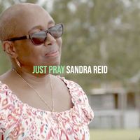 Sandra Reid - Just Pray