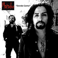 Matador - Donde, Como
