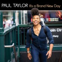Paul Taylor - It's A Brand New Day