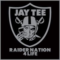 JAY TEE - Raider Nation 4 Life (Explicit)