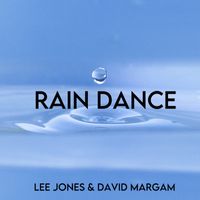 Lee Jones, David Margam - Rain Dance (Radio Edit)