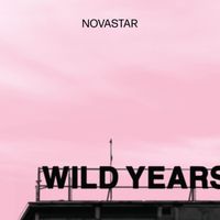 Novastar - Wild Years (Re-imagined)
