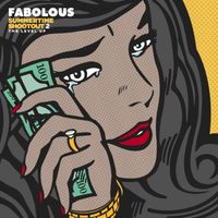 Fabolous - Summertime Shootout 2 (The Level Up [Explicit])