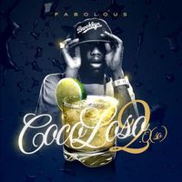 Fabolous - Coco Loso 2.0 (B Sides [Explicit])