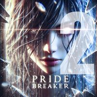 Marol - Pride Breaker 2 (Explicit)