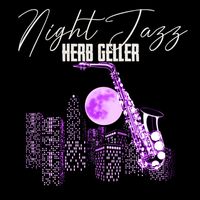 Herb Geller - Night Jazz, Herb Geller