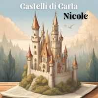 Nicole - Castelli Di Carta