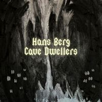 Hans Berg - Cave Dwellers