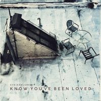Eva Dahlgren - Know You've Been Loved