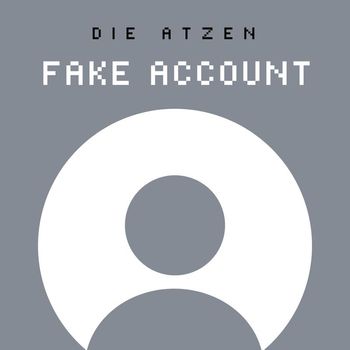 Die Atzen - FAKE ACCOUNT (Explicit)