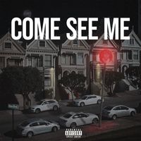 Wess - Come See Me (Explicit)