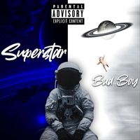 Bad Boy - Superstar (Explicit)