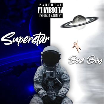 Bad Boy - Superstar (Explicit)