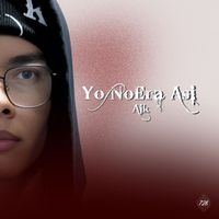 Ajk - Yo No Era Así