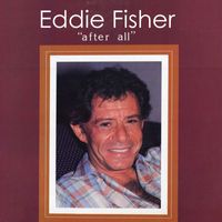 Eddie Fisher - After All