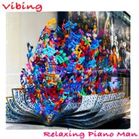 Relaxing Piano Man - Vibing