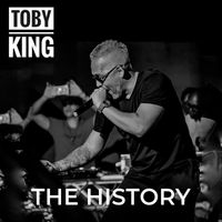 Toby King - The History