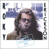 Roky Erickson - Don't Slander Me