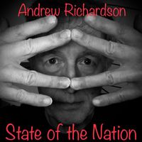 Andrew Richardson - State of the Nation (Explicit)