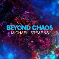 Michael Stearns - Beyond Chaos