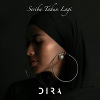 DIRA - Seribu Tahun Lagi