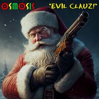 Osmosis - Evil Clauz!