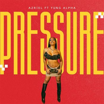 Azriel - Pressure (Explicit)