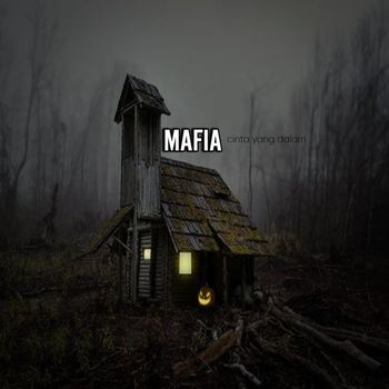 MAFIA - Cinta Yang Dalam