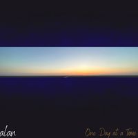 alan - One Day at a Time (Explicit)