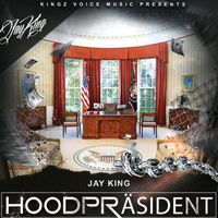 JAY KING - Hoodpräsident (Explicit)