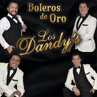 Los Dandys - Boleros de oro