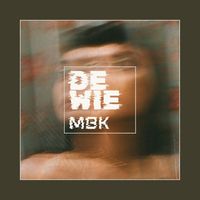 MBK - DEWIE (Explicit)