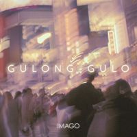 Imago - Gulong-gulo