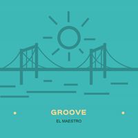 El Maestro - Groove