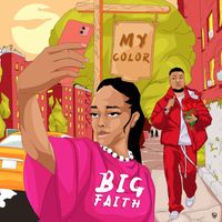 BIG FAITH - My Color