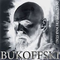 Bukoffski - In Gütersloh war Stau