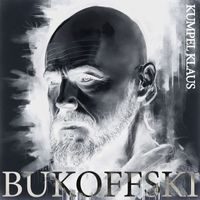 Bukoffski - Kumpel Klaus