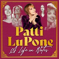 Patti LuPone - A Life in Notes (Explicit)