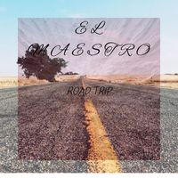 El Maestro - Road Trip