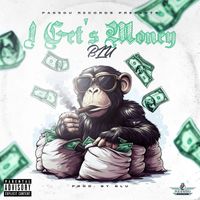 BLU - I Get's Money (Explicit)