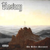 Rosary - The Broken Sacrament (Explicit)