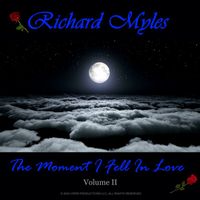 Richard Myles - The Moment I Fell in Love, Vol. II