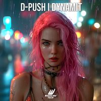 D-Push - Dynamit