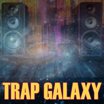 Various Artists - Trap Galaxy