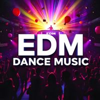 Dance Music - EDM Dance Music