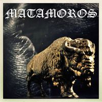 Matamoros - Matamoros (Explicit)