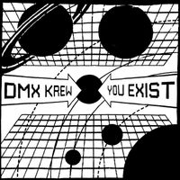 DMX Krew - You Exist
