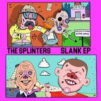 The Splinters - Slank EP (Explicit)